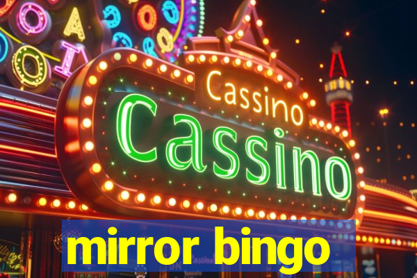 mirror bingo